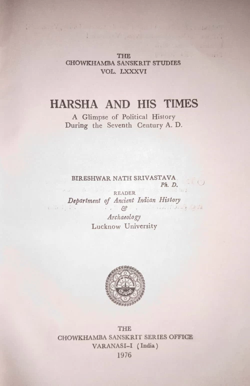 Harsha and His Times Glimpses of Political History during the Seventh Century